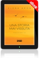 E-book - Una storia mai vissuta