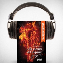 AudioLibro - Alla ricerca del digiuno perfetto