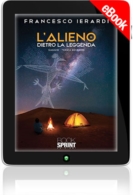 E-book - L’Alieno dietro la leggenda - Terza Edizione