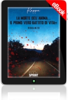 E-book - La morte dell’anima… il primo vero battito di vita!!!