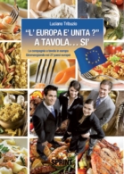 L'Europa è unita? A tavola... si