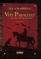 Vite parallele - A cavallo di un sogno