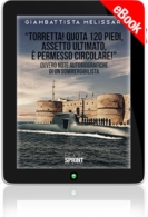 E-book - “Torretta! Quota 120 piedi, assetto ultimato, e permesso circolare!”