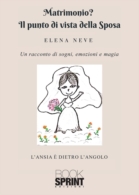 Matrimonio? Il punto di vista della Sposa