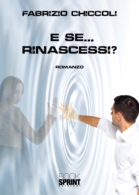 E se...rinascessi?