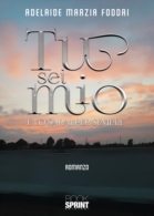 Tu sei mio - E lo sarai per sempre