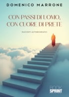 Con passi di uomo, con cuore di prete