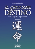 Il gioco del destino - Un legame speciale