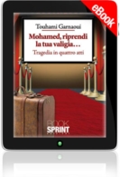 E-book - Mohamed, riprendi la tua valigia…