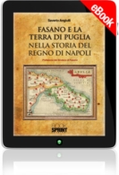 E-book - Fasano e la terra di Puglia nella storia del regno di Napoli 