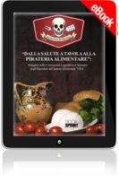 E-book - Dalla salute a tavola alla pirateria alimentare