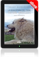 E-book - La vera storia del Cane Pastore Abruzzese
