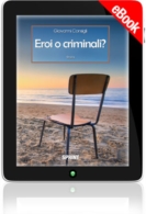 E-book - Eroi o Criminali?