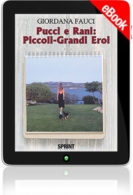 E-book - Pucci e Rani: Piccoli-Grandi Eroi