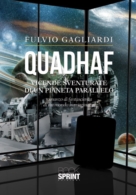 Quadhaf - Vicende sventurate di un pianeta parallelo