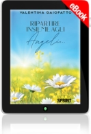 E-book - Ripartire insieme agli Angeli…