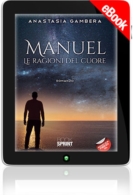 E-book - Manuel - Le ragioni del cuore