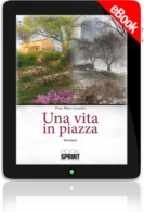 E-book - Una vita in piazza