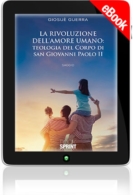 E-book - La rivoluzione dell'amore umano: Teologia del Corpo di San Giovanni Paolo II