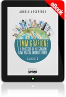 E-book - L'immigrazione e il processo di integrazione come pratica interculturale