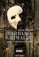 Barbaro Grimaldi - Storia realmente vissuta