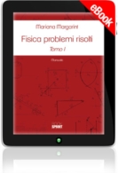 E-book - Fisica problemi risolti - Tomo 1 e 2