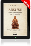 E-book - Reiki Fuji - La Via Reale Imperiale dei 21 sassolini