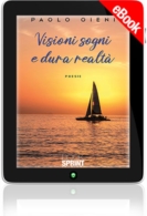E-book - Sogni visioni e dura realtà