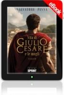 E-book - Vita di Giulio Cesare e le mogli