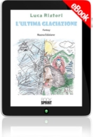 E-book - L'ultima glaciazione (nuova edizione)