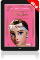 E-book - La principessa Ninphea e la maledizione del principe