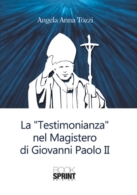 La testimonianza nel Magistero di Giovanni Paolo II