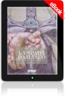 E-book - La spada Damasco - La conquista di Toledo e l'orgoglio del suo popolo