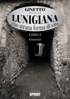 Lunigiana che strana forma di vita - Libro 1