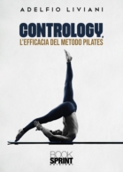 Contrology, l'efficacia del metodo Pilates