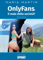 OnlyFans: il male della società?