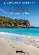 L'orma - This was my life
